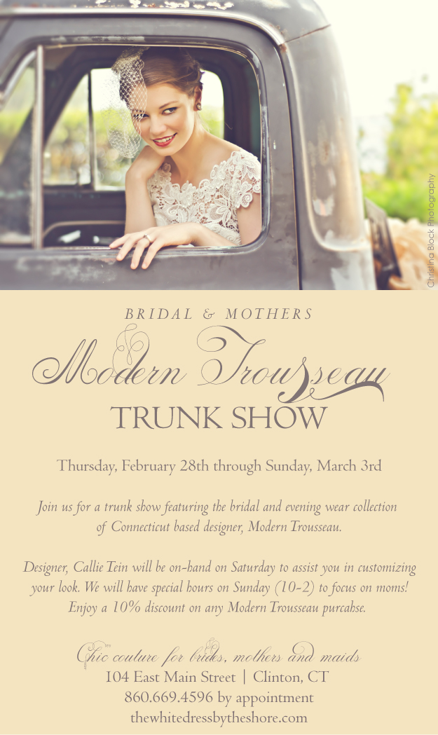 Feb 28-March 3: Modern Trousseau Trunk Show. Desktop Image