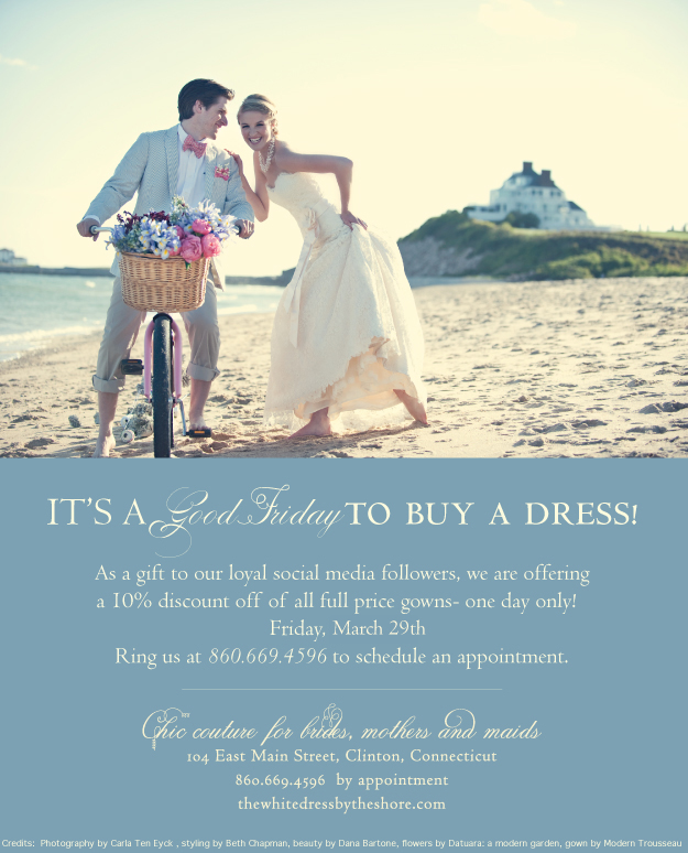 March 29th: Its a &#39;Good Friday&#39; {and Saturday} to buy your gown!. Desktop Image