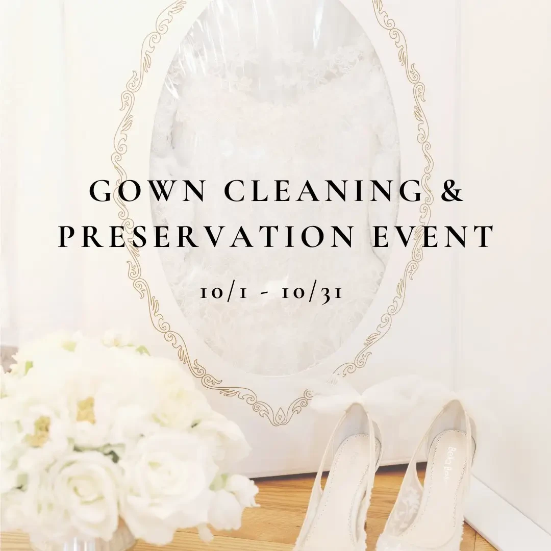 Gown Cleaning &amp; Preservation Event