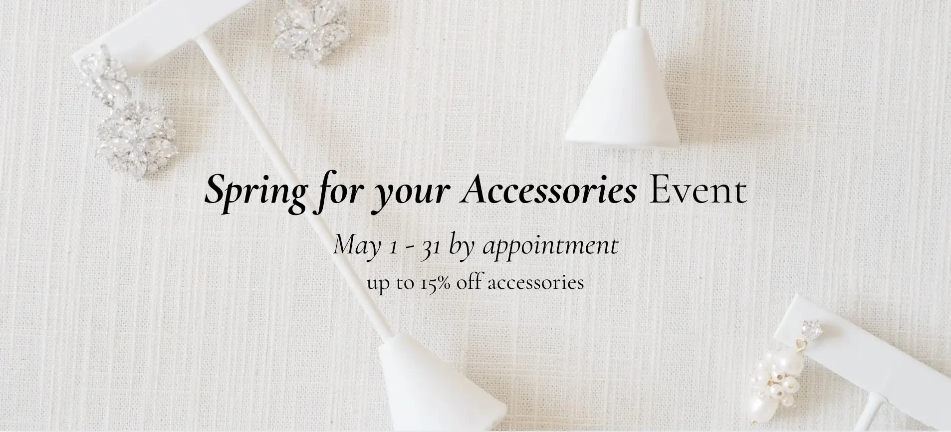 Spring for your accessories event at The White Dress by the Shore